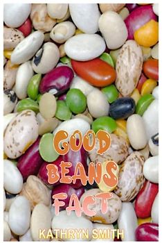 Good beans fact: Beans are a Low-Glycemic Index Food, Helping to Keep Blood Sugar Levels Stable"