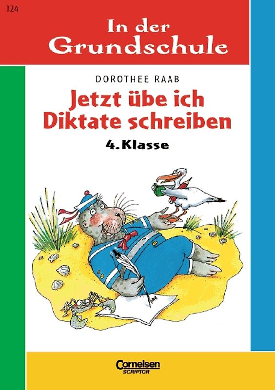 4. Schuljahr - Jetzt übe ich Diktate schreiben