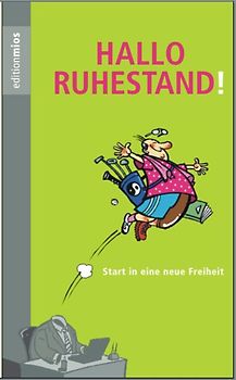 Hallo Ruhestand!