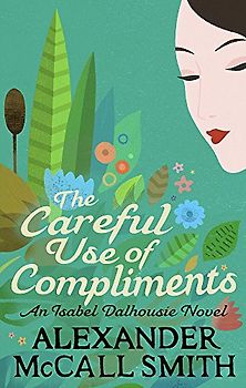 The Careful Use Of Compliments