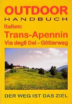 Italien: Trans-Apennin Via degli Deo - Götterweg