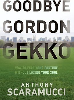 Goodbye Gordon Gekko