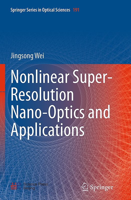 Nonlinear Super-Resolution Nano-Optics and Applications