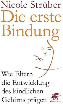 Die erste Bindung