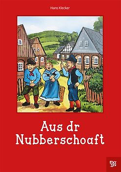 Aus dr Nubberschoaft