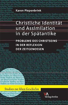 Christliche Identität und Assimilation in der Spätantike