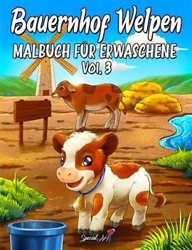 Bauernhof Welpen: Ein wundervolles Malbuch für Erwachsene mit einer Sammlung von wunderschönen Bauernhoftier-Malvorlagen (Tier-Welpen, Band 3)