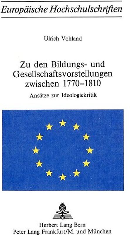 Zu den Bildungs- und Gesellschaftsvorstellungen zwischen 1770-1810