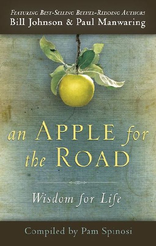 An Apple for the Road: Wisdom for Life - Spinosi, Pam