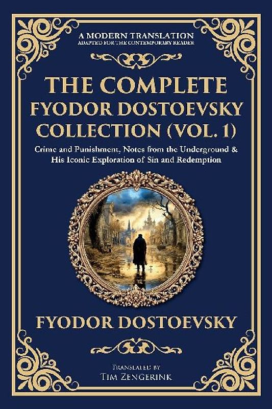 The Complete Fyodor Dostoevsky Collection (Vol. 1)