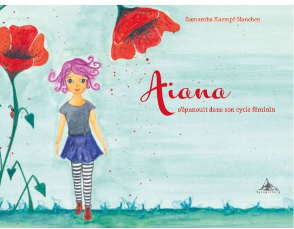 Aiana s’épanouit dans son cycle féminin