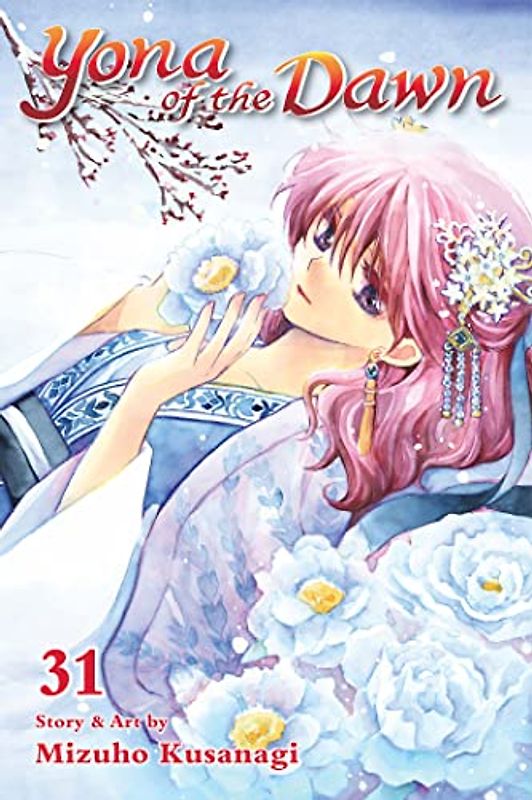 Yona of the Dawn, Vol. 31: Volume 31