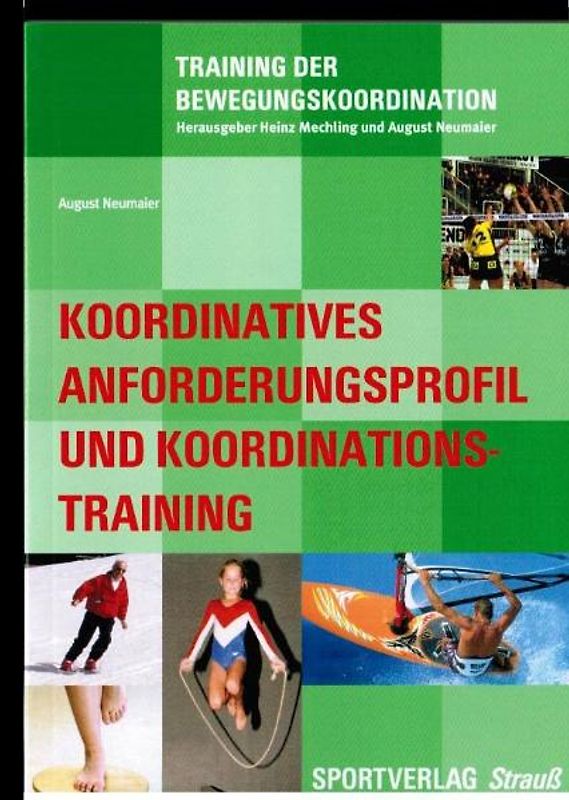 Koordinatives Anforderungsprofil und Koordinationstraining