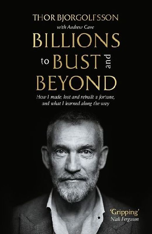 Billions to Bust - and Beyond