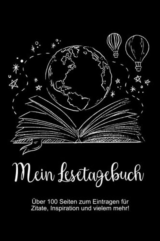 Lesetagebuch Tagebuch Journal: Für Leseratten und Leser zum Eintragen und Ausfüllen