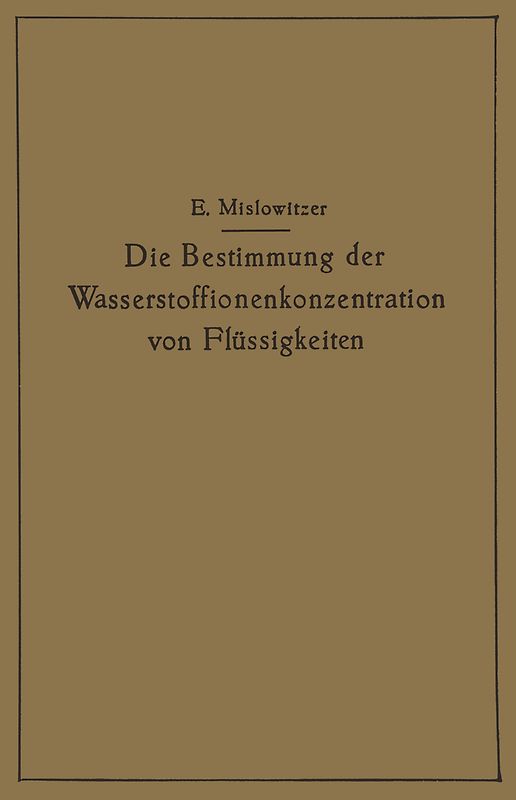 Die Bestimmung der Wasserstoffionenkonzentration von Flüssigkeiten