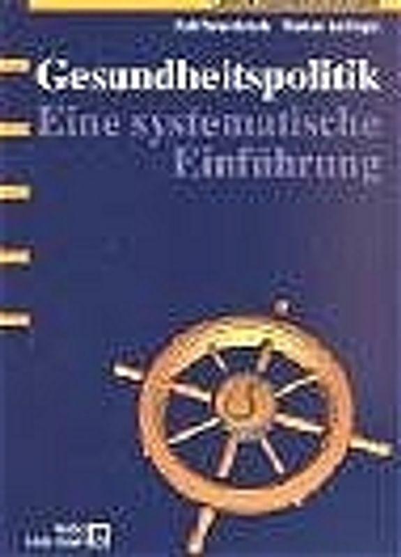 Gesundheitspolitik. Eine systematische Einführung
