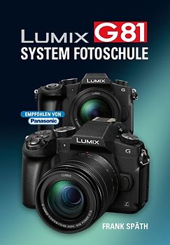 LUMIX G81  System Fotoschule