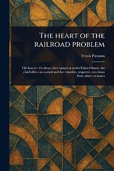 The Heart of the Railroad Problem