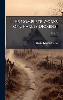 [The Complete Works of Charles Dickens]