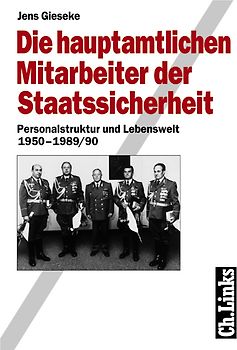 Die hauptamtlichen Mitarbeiter der Staatssicherheit
