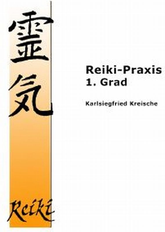 Reiki-Praxis 1. Grad