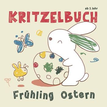 Frühling Ostern Kritzelbuch ab 1 Jahr: Mein Erstes Malbuch |Ostergeschenk für Kinder 1-4 | Ideal für Fingerfarben
