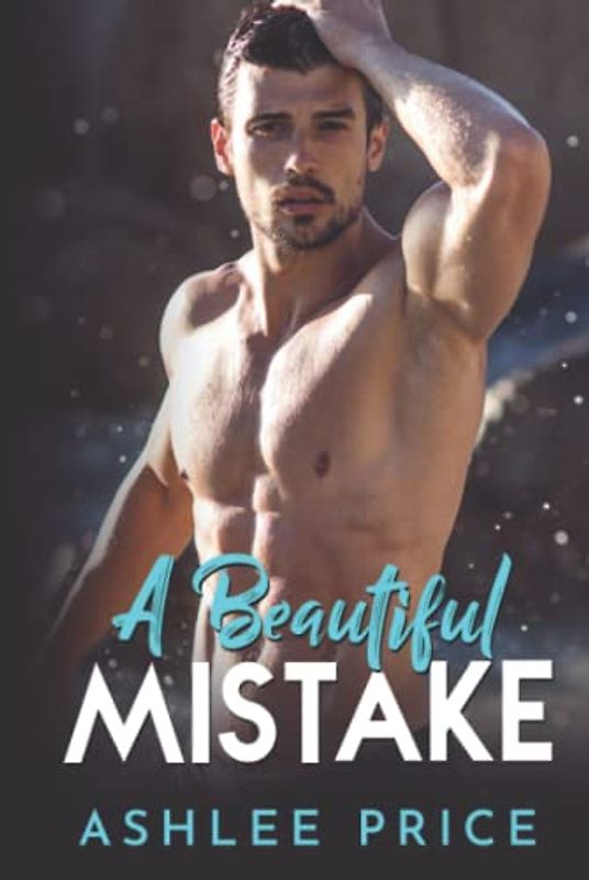 A Beautiful Mistake: Ein Surprise Marriage Liebesroman