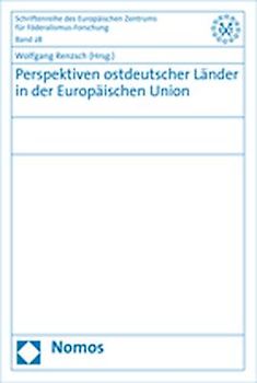 Perspektiven ostdeutscher Länder in der Europäischen Union