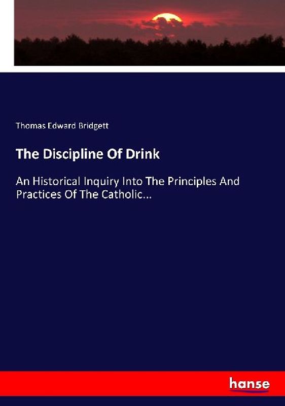 The Discipline Of Drink