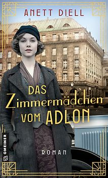 Das Zimmermädchen vom Adlon