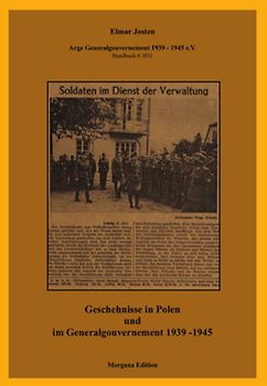 Geschehnisse in Polen und im Generalgouvernement 1939 - 1945