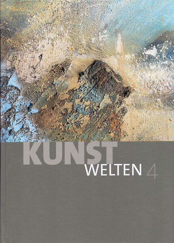 Kunst Welten 4 [Gebundene Ausgabe]