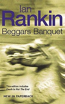 Beggars Banquet. - Ian Rankin