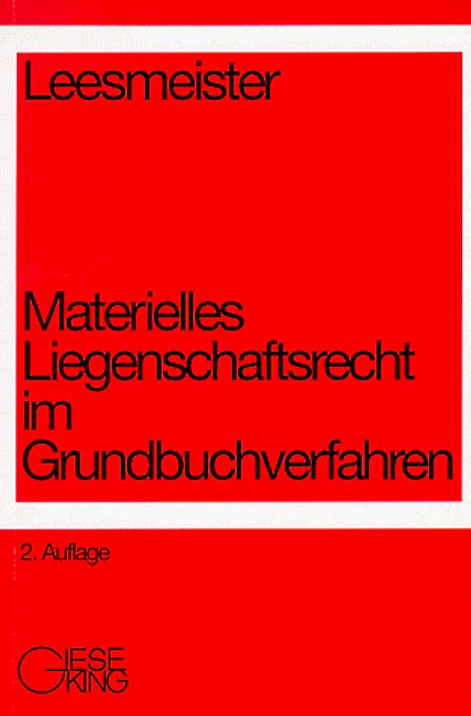 Materielles Liegenschaftsrecht im Grundbuchverfahren