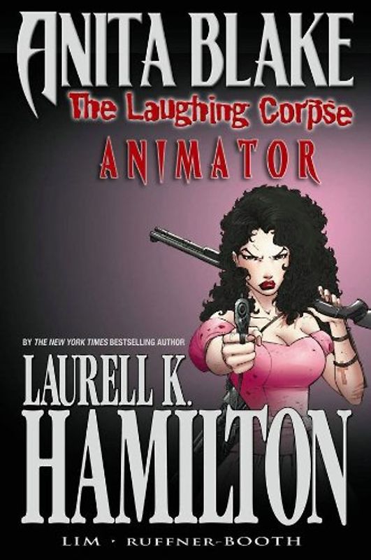 Anita Blake - Vampire Hunter: The Laughing Corpse - Book One: Animator - Laurell K. Hamilton [Hardcover]
