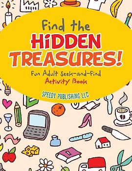 Find the Hidden Treasures! Fun Adult Seek-and-Find Activity Book