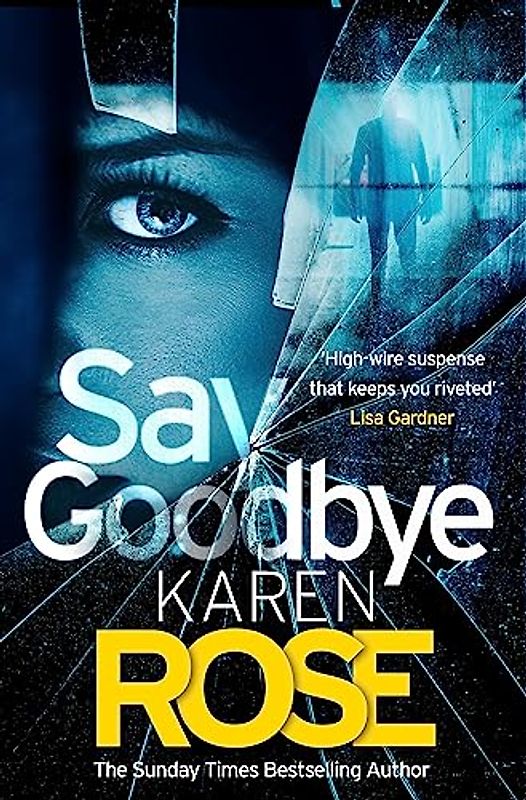 Say Goodbye (The Sacramento Series Book 3)