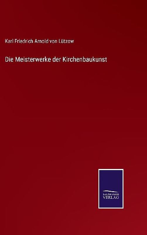 Die Meisterwerke der Kirchenbaukunst