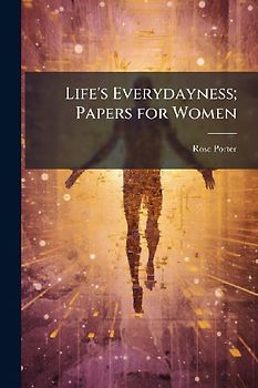 Life's Everydayness; Papers for Women
