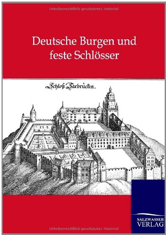 Deutsche Burgen und feste Schlösser