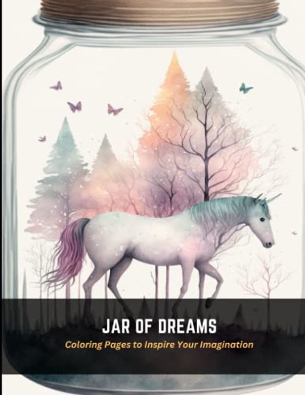 Jar of Dreams: Coloring Pages to Inspire Your Imagination