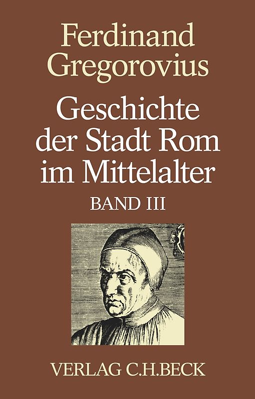 Geschichte der Stadt Rom im Mittelalter Band 3: Dreizehntes und vierzehntes Buch
