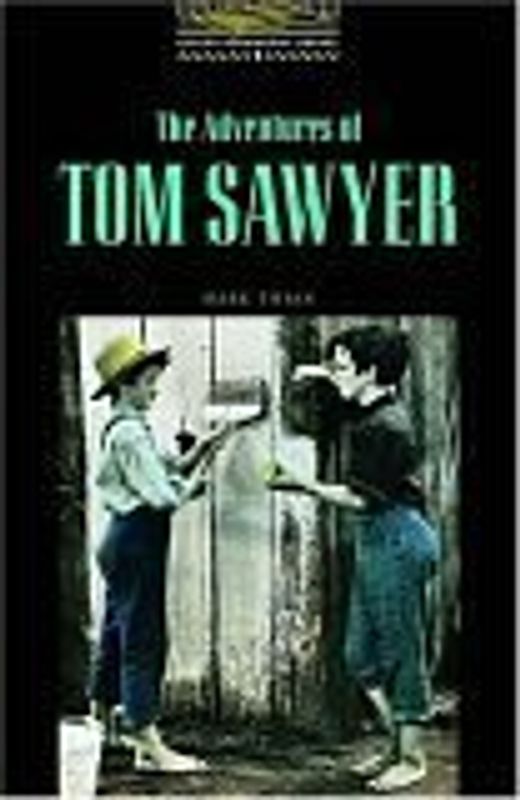 The Obwl1: Adventures of Tom Sawyer: Level 1: 400 Word Vocabulary: 400 Headwords (Oxford Bookworms Library) - Nick Bullard