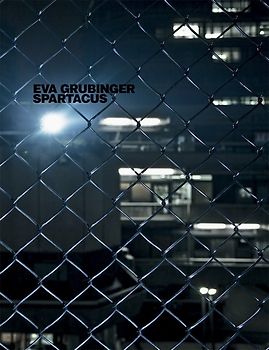 Eva Grubinger. Spartacus