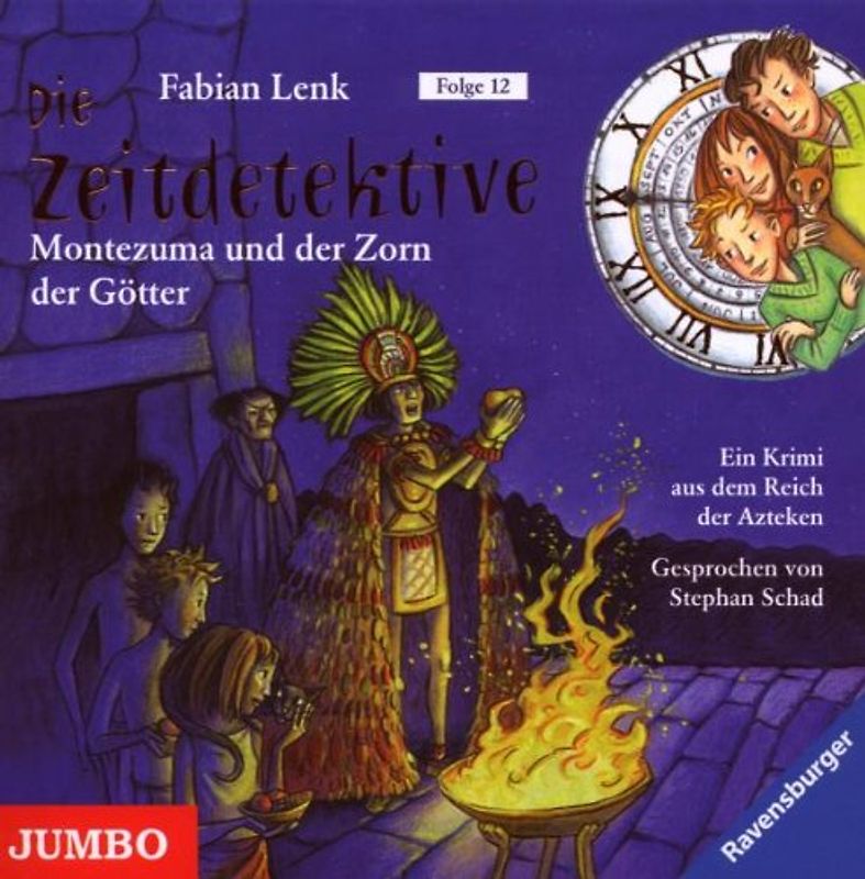 Stephan Schad - Die Zeitdetektive-Montezuma und der Zorn der Götte