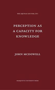 Perception as a Capacity for Knowledge (Aquinas Lecture, Band 75)