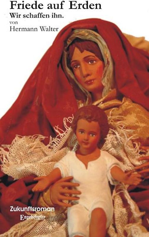 Friede auf Erden. Wir schaffen ihn