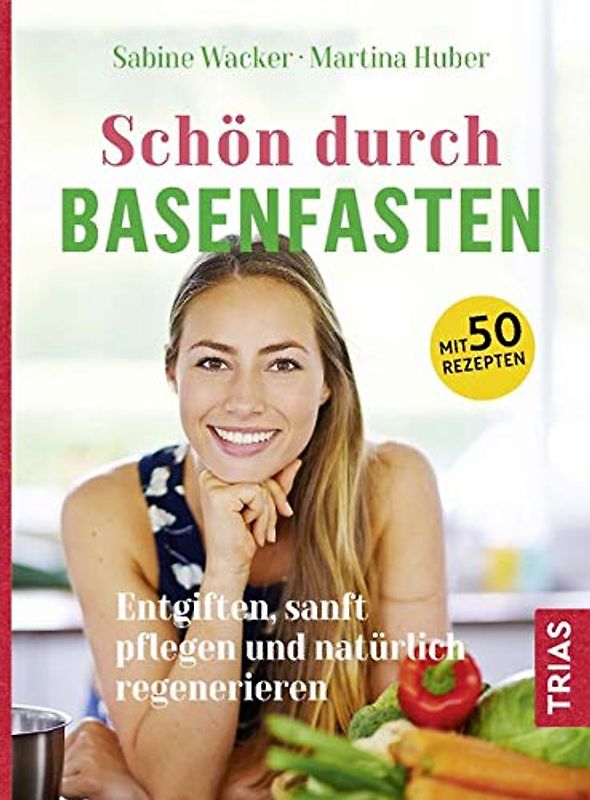 Schön durch Basenfasten