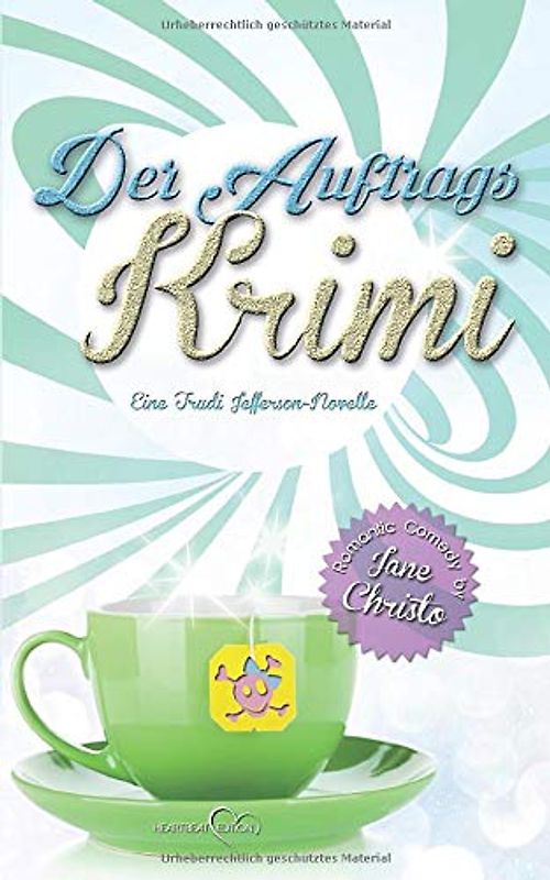 Der Auftrags-Krimi: Ein Trudi Jefferson-Roman